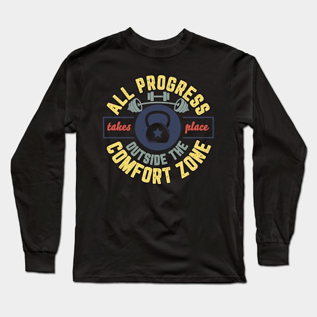 All Progress Takes Place Outside The Comfort Zone Long Sleeve T-Shirt by Zone32